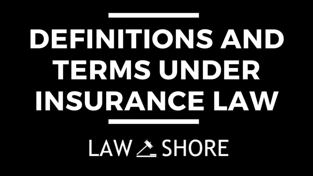 Definitions and Terms Under Insurance Law