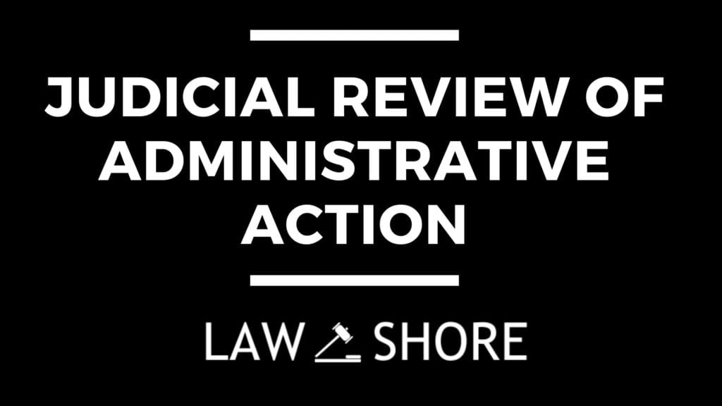 Judicial Review of Administrative Action