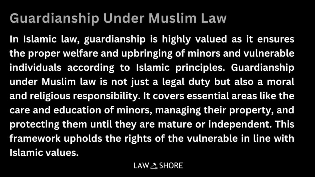 Guardianship Under Muslim Law