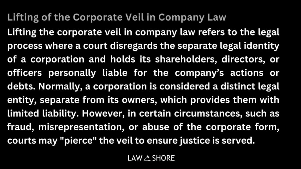 Lifting of the Corporate Veil in Company Law