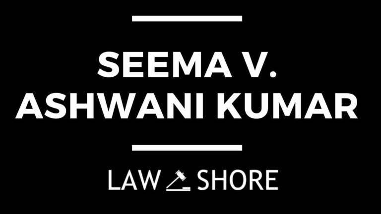 Seema v Ashwani Kumar